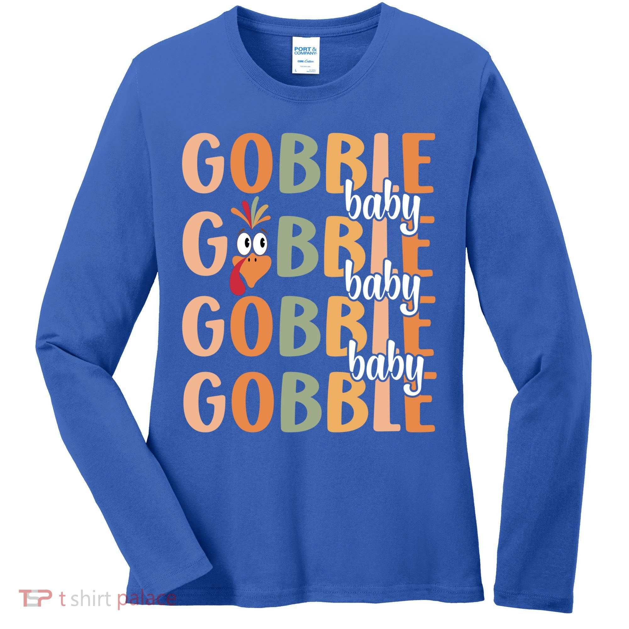 Gobble Funny Thanksgiving Turkey Gift Women's Long Sleeve Shirt