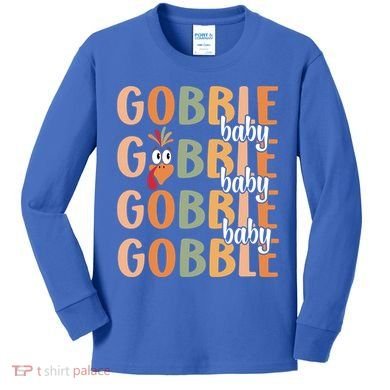 Gobble Funny Thanksgiving Turkey Gift Kids Long Sleeve Shirt