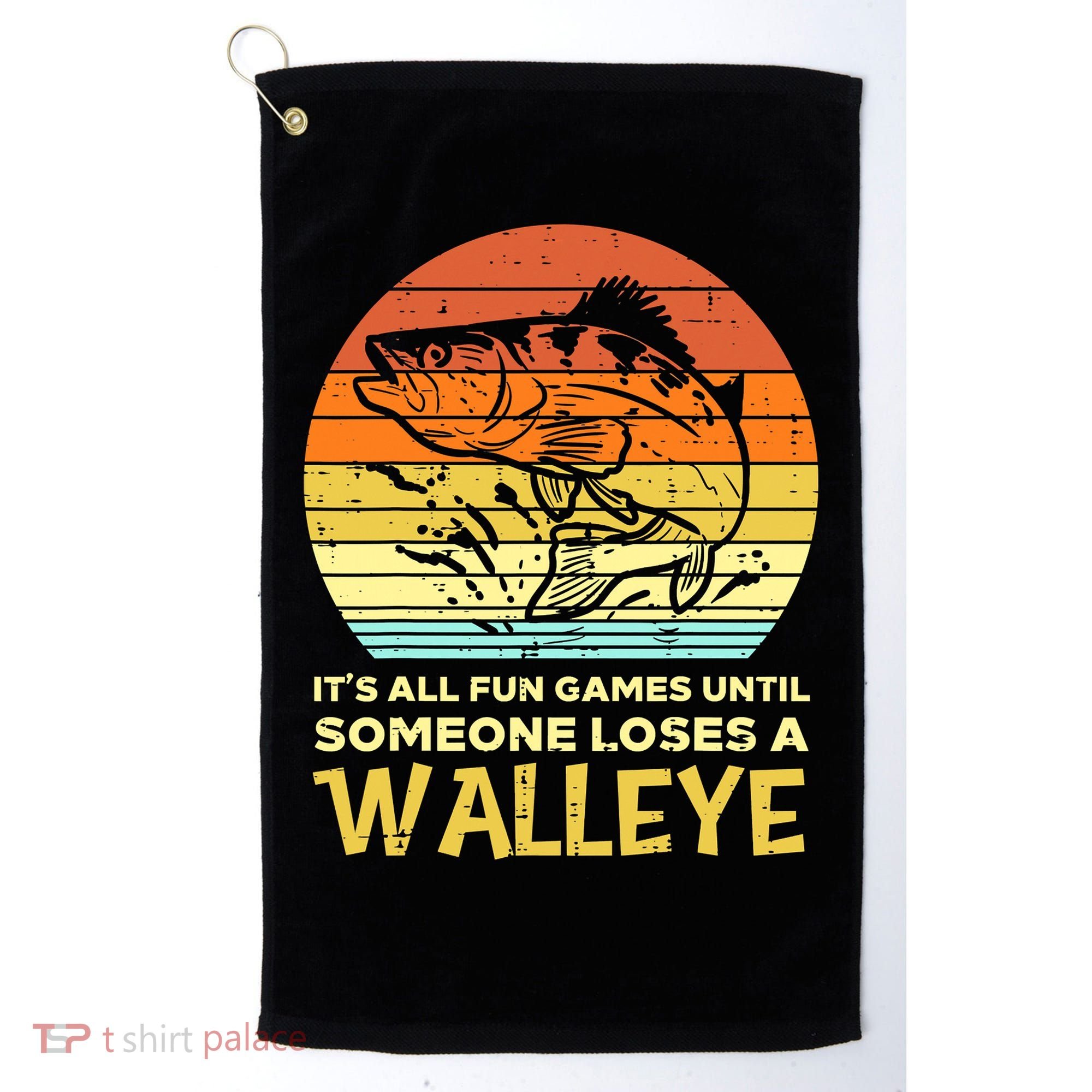 Games Funny Until Someone Loses Walleye Retro Ice Fishing Dad Golf Towel