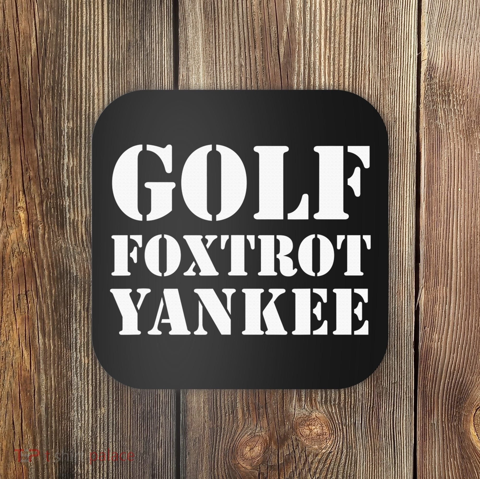 Golf Foxtrot Yankee GFY Funny Military Rude Coaster