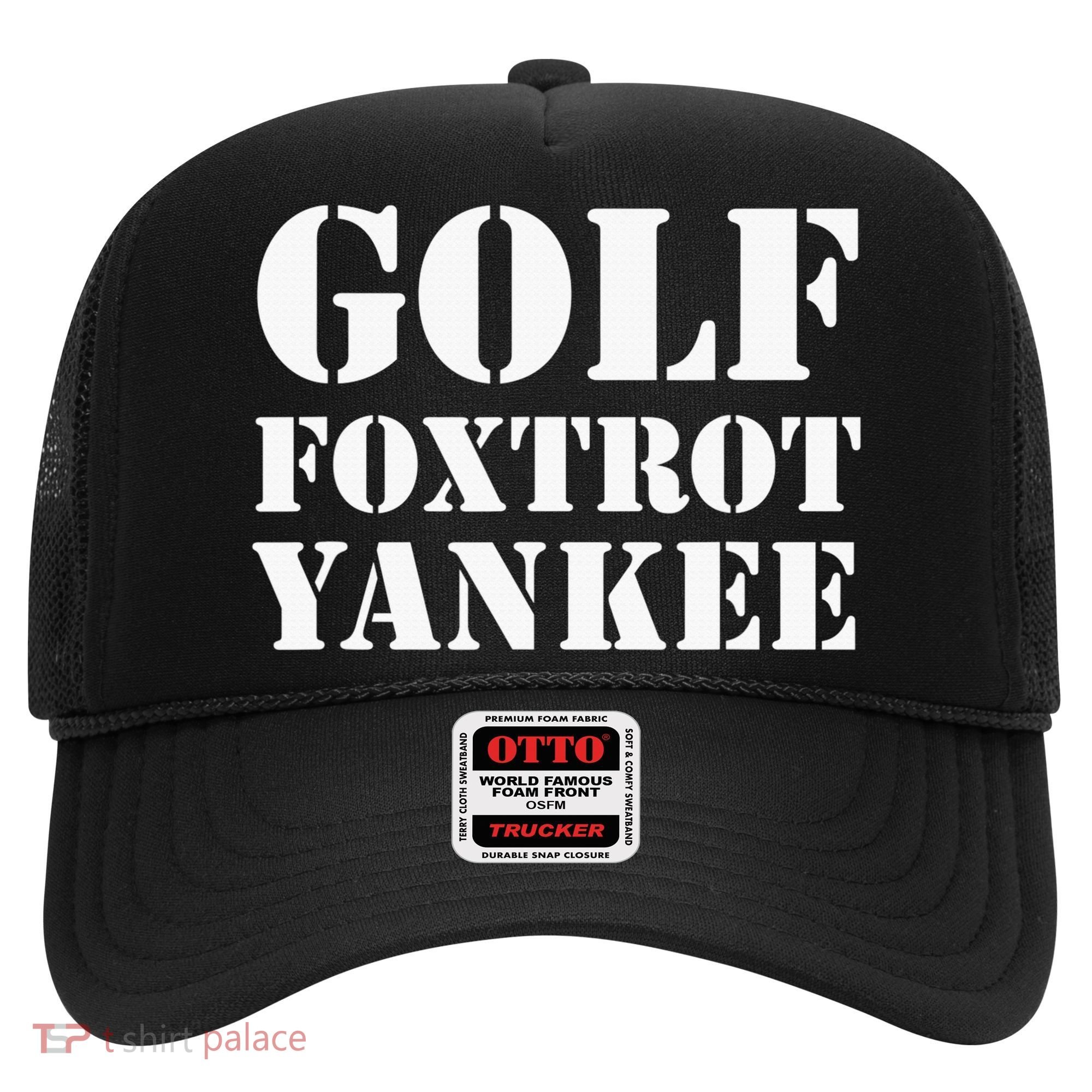 Golf Foxtrot Yankee GFY Funny Military Rude Hat