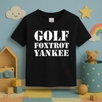 Golf Foxtrot Yankee GFY Funny Military Rude Toddler T-Shirt thumb 3