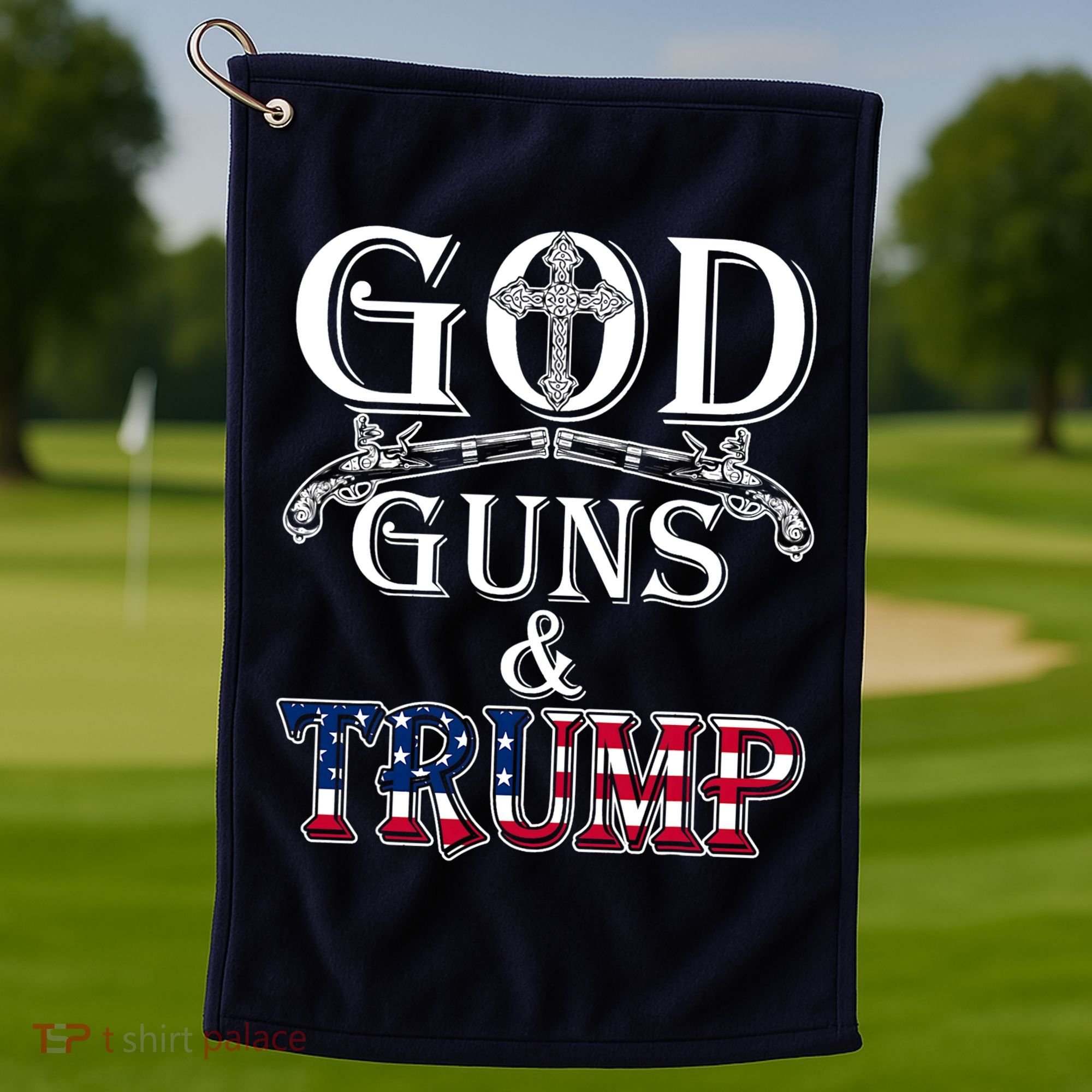 God Guns And Trump 2nd Amendment Pro Trump Golf Towel
