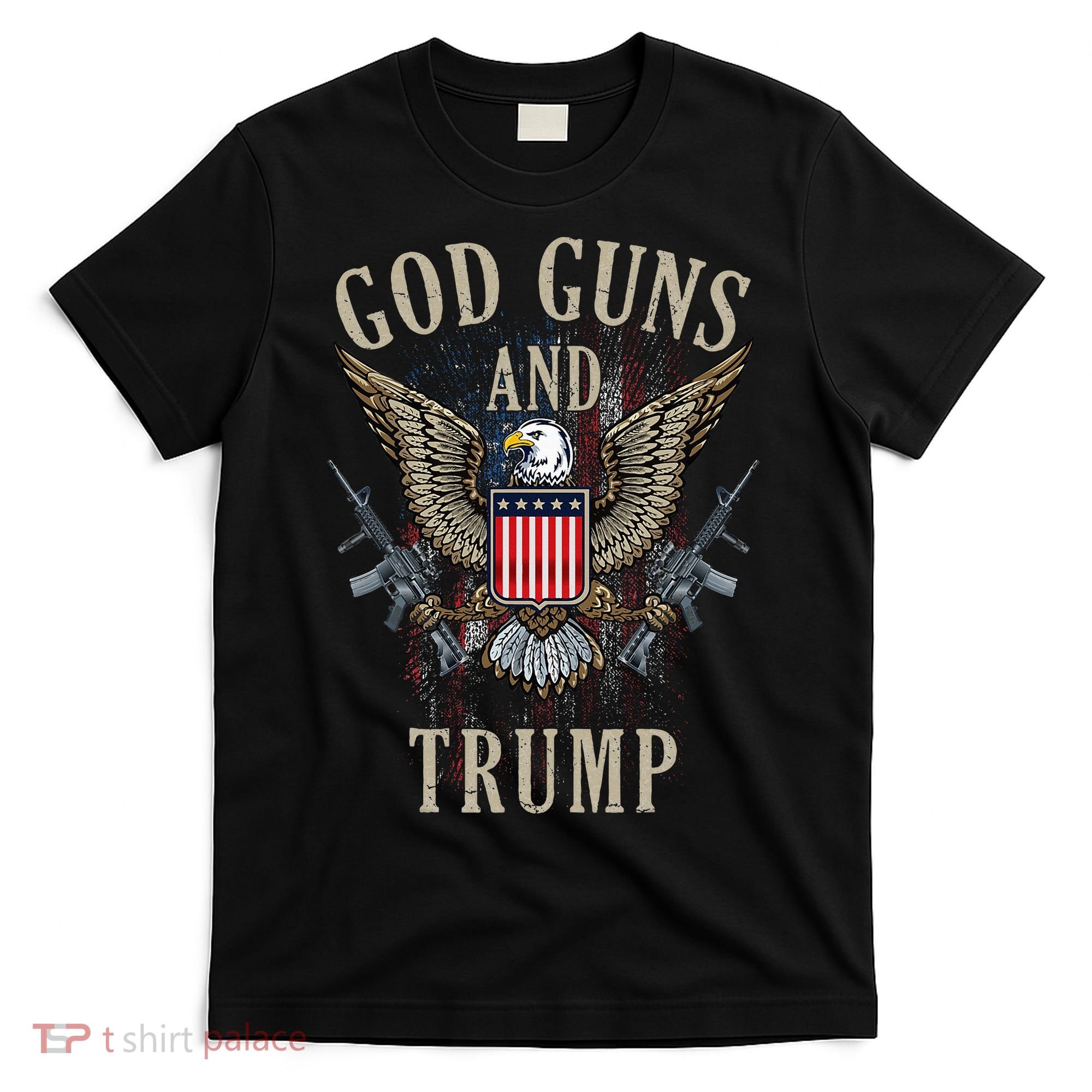 God Guns And Trump 2nd Amendment Flag Ar15 American Flag T-Shirt