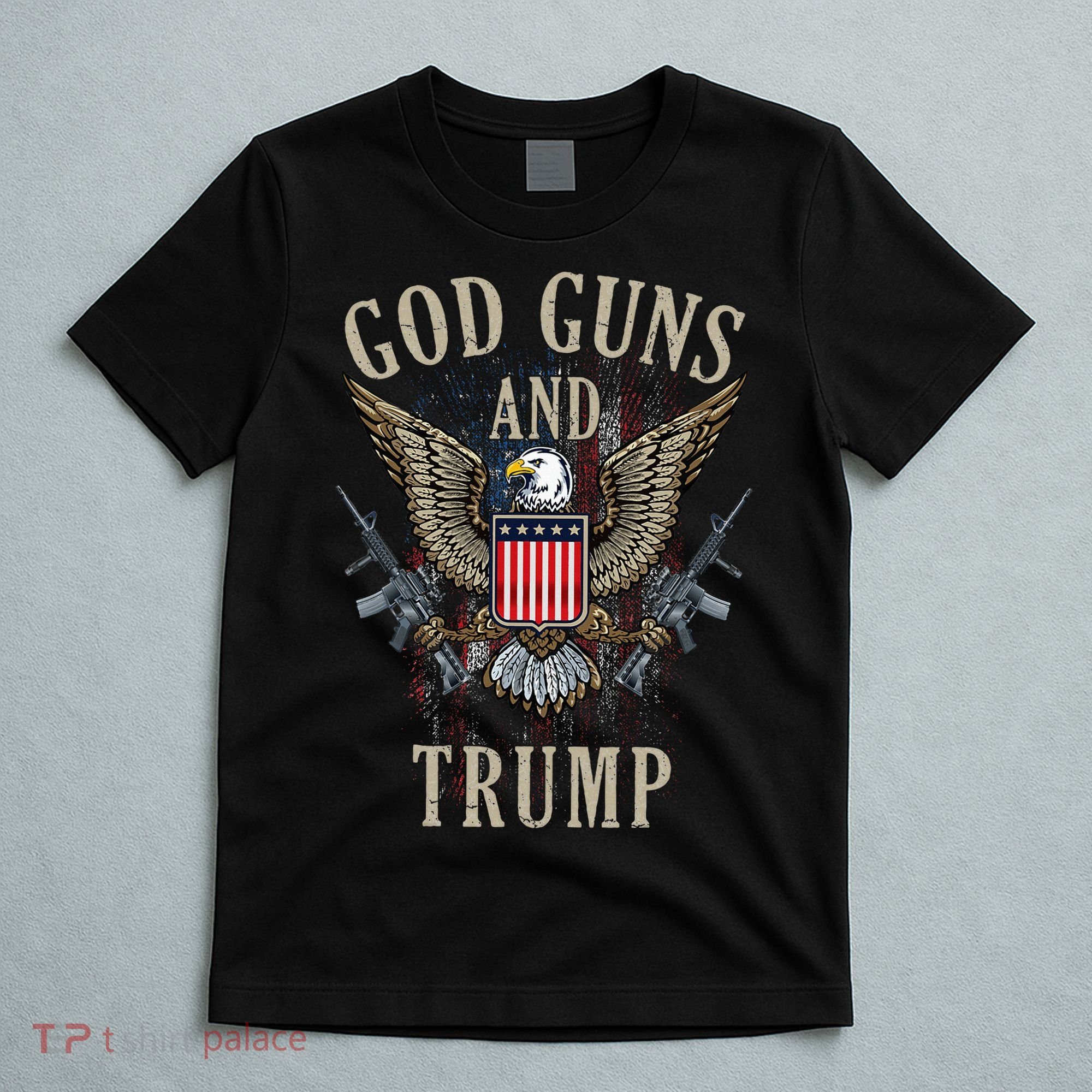 God Guns And Trump 2nd Amendment Flag Ar15 American Flag T-Shirt