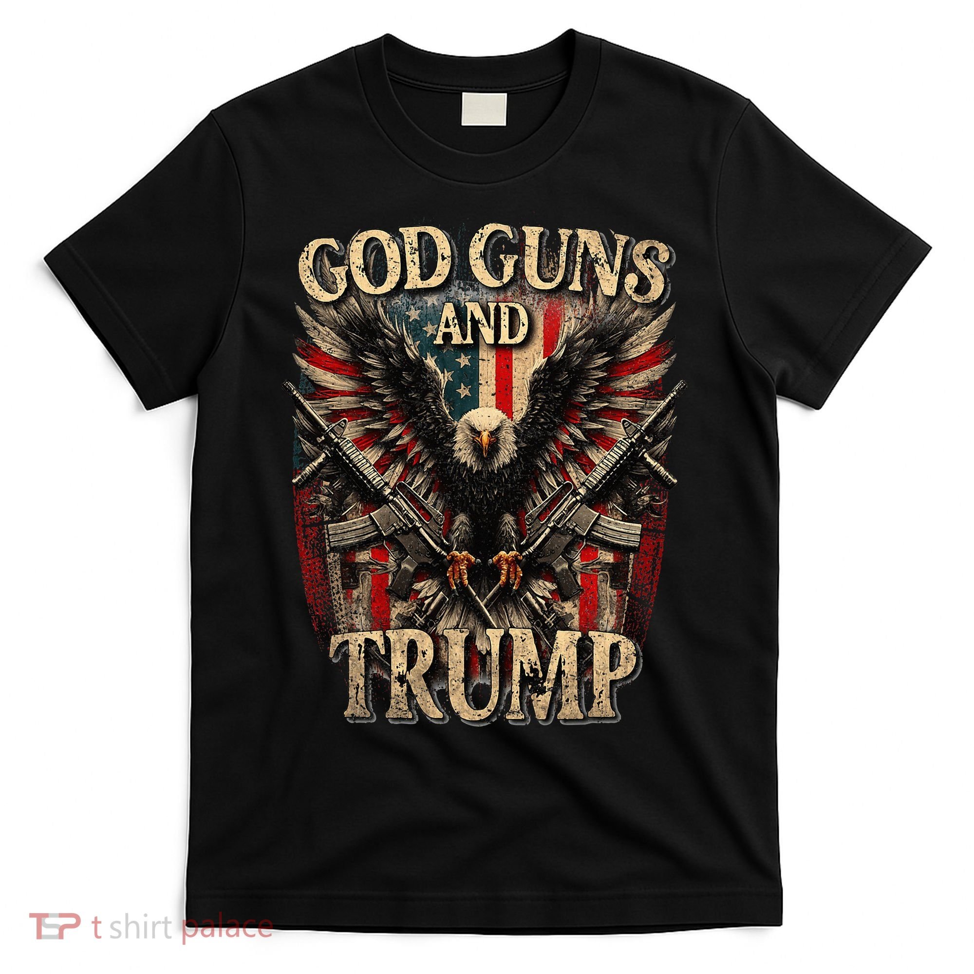 God Guns And Trump 2nd Amendment Flag Eagle American Flag T-Shirt