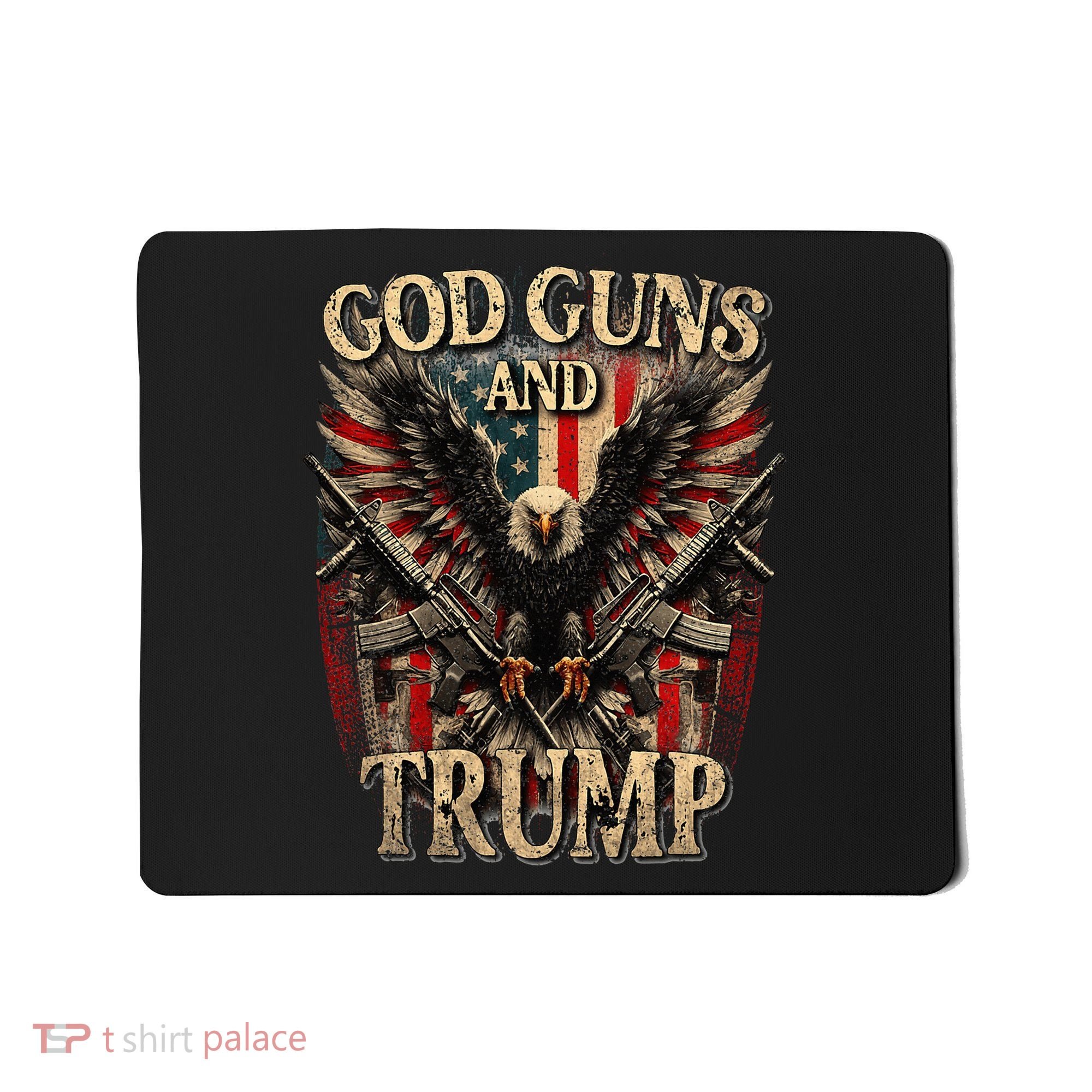 God Guns And Trump 2nd Amendment Flag Eagle American Flag Mousepad