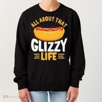 Glizzy Gobbler All About That Glizzy Life Hot Dog Women's Sweatshirt thumb 0