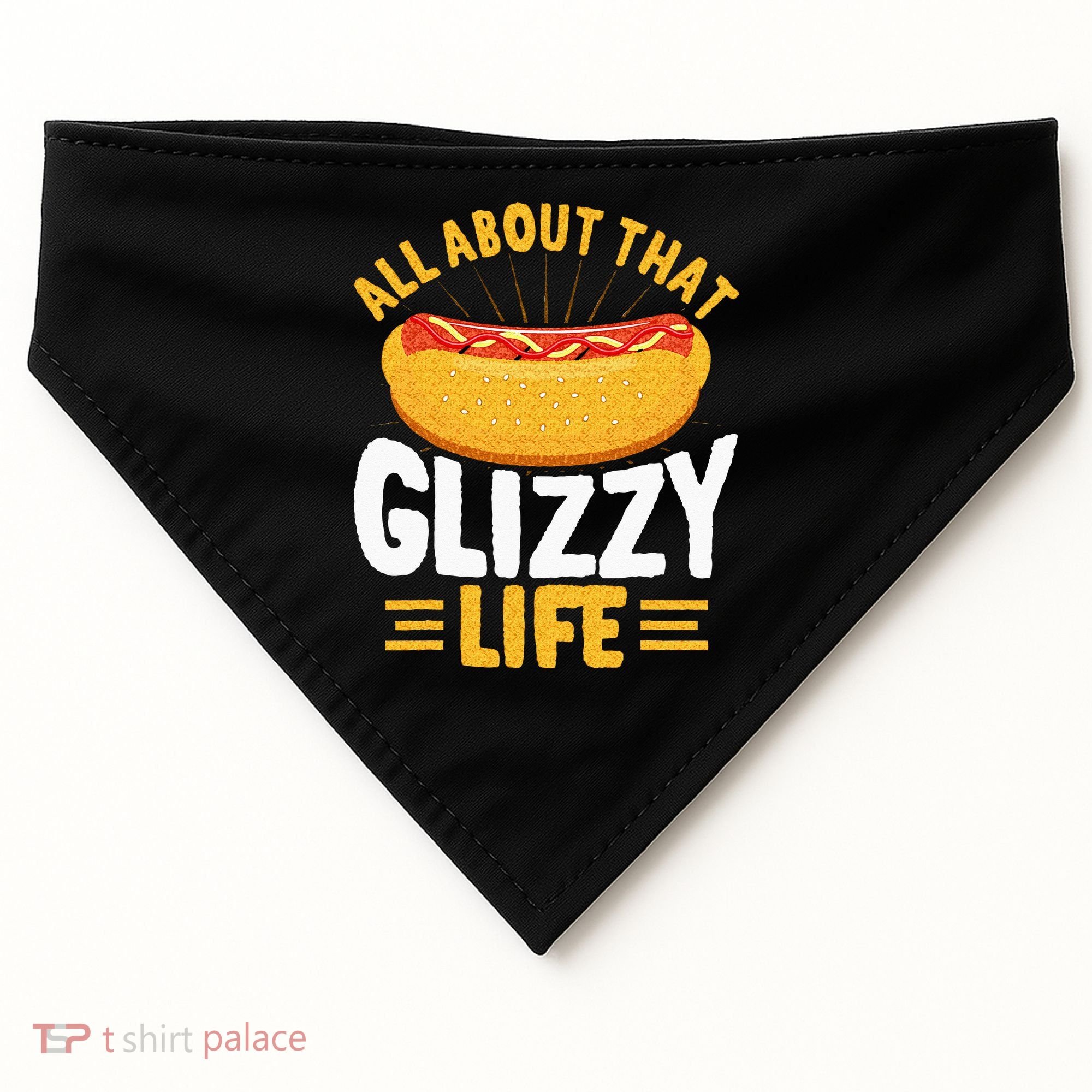 Glizzy Gobbler All About That Glizzy Life Hot Dog USA-Made Doggie Bandana