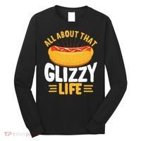 Glizzy Gobbler All About That Glizzy Life Hot Dog Long Sleeve Shirt thumb 0