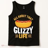 Glizzy Gobbler All About That Glizzy Life Hot Dog Tank Top thumb 2