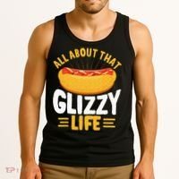 Glizzy Gobbler All About That Glizzy Life Hot Dog Tank Top thumb 3