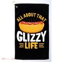 Glizzy Gobbler All About That Glizzy Life Hot Dog Golf Towel thumb 0