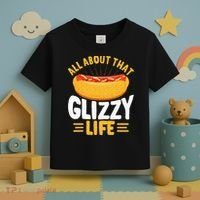 Glizzy Gobbler All About That Glizzy Life Hot Dog Toddler T-Shirt thumb 3