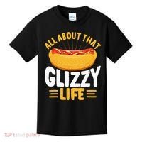 Glizzy Gobbler All About That Glizzy Life Hot Dog Kids T-Shirt thumb 0