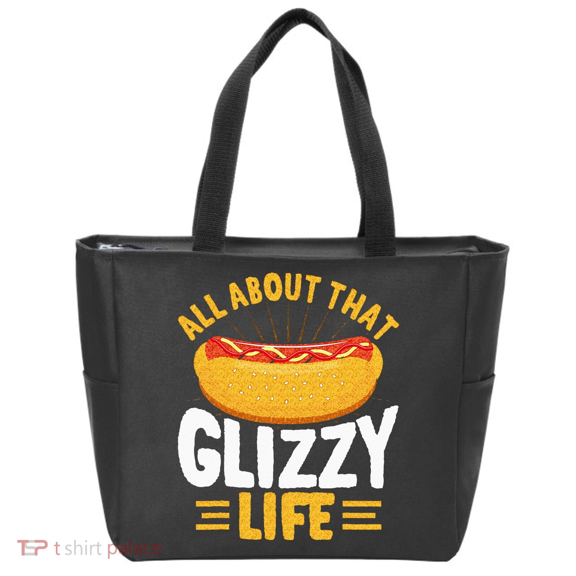 Glizzy Gobbler All About That Glizzy Life Hot Dog Tote Bag