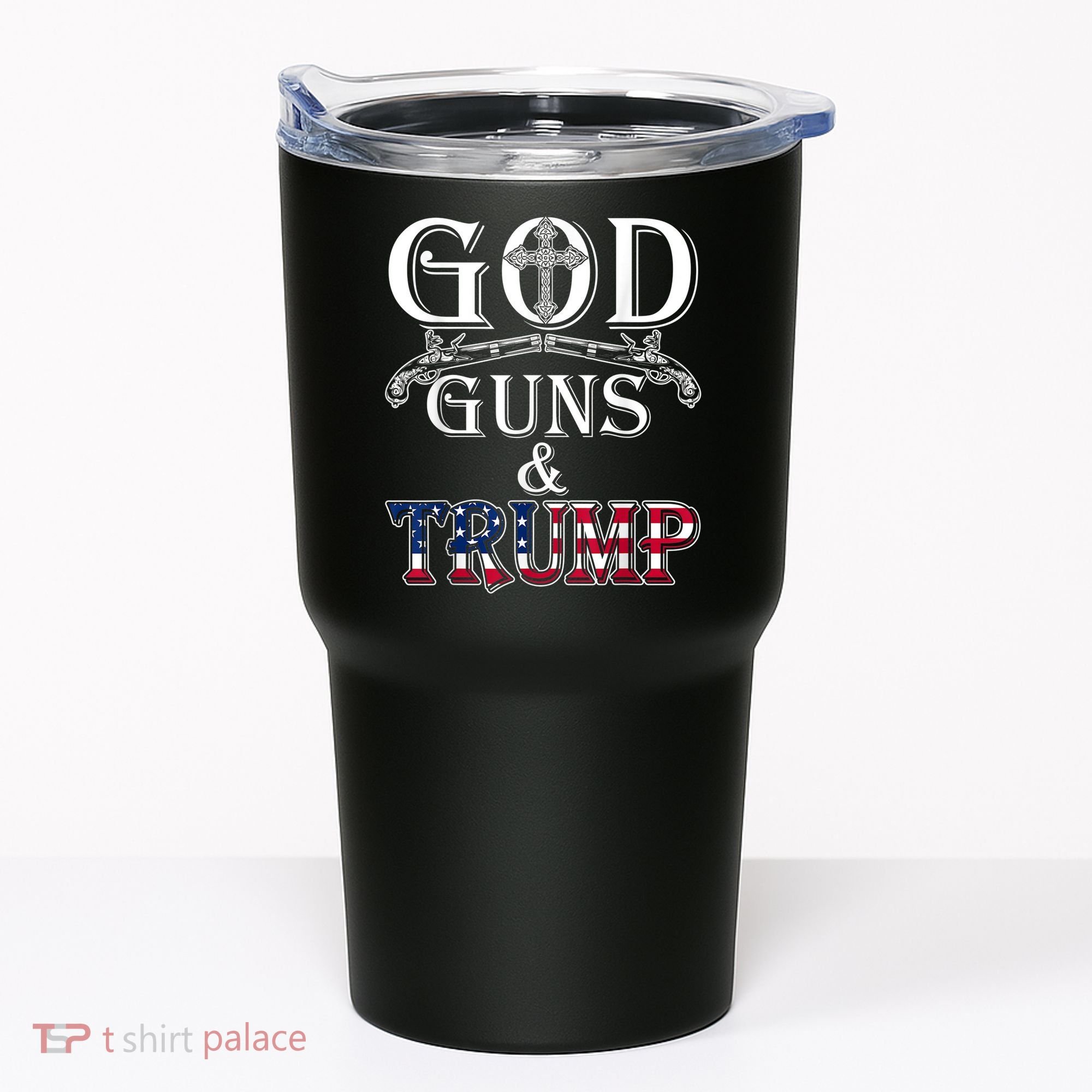God Guns And Trump Tumbler