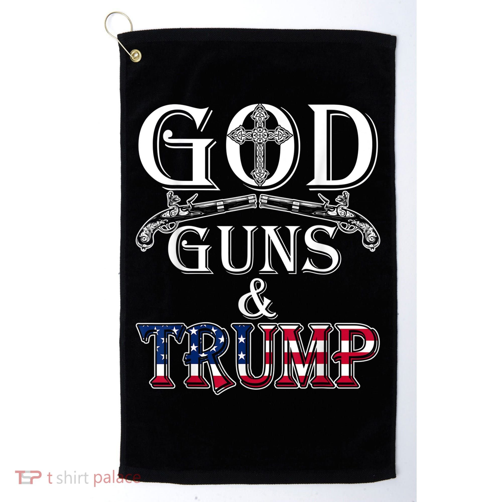 God Guns And Trump Golf Towel