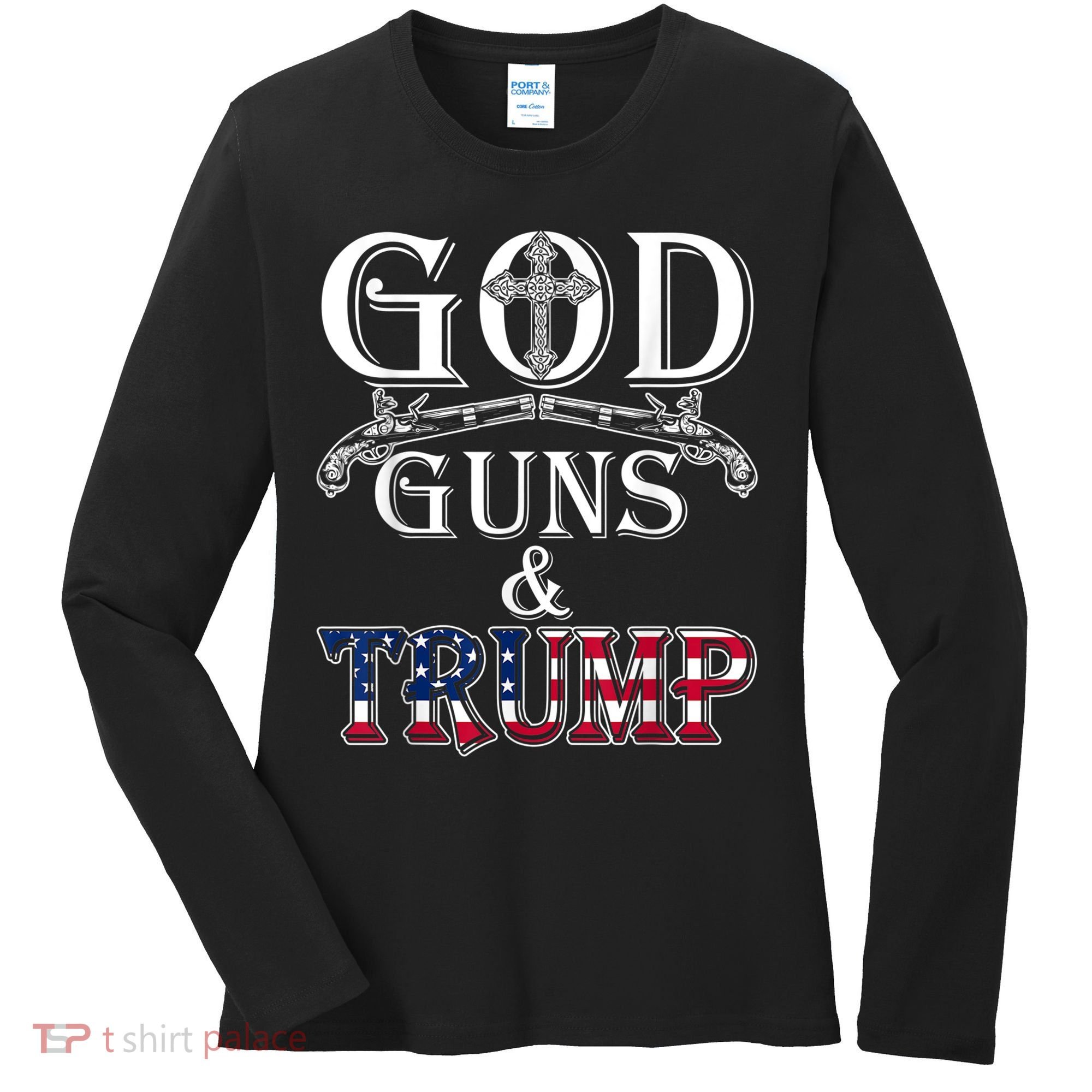 God Guns And Trump Women's Long Sleeve Shirt