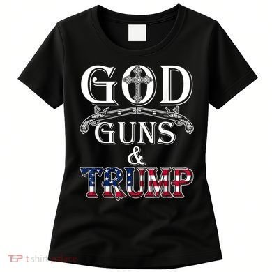 God Guns And Trump Women's T-Shirt