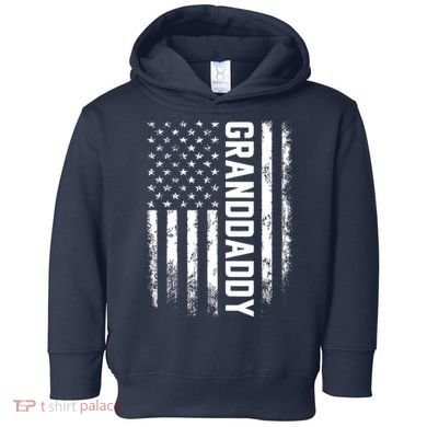 Granddaddy Gift America Flag Gift For Father's Day Toddler Hoodie