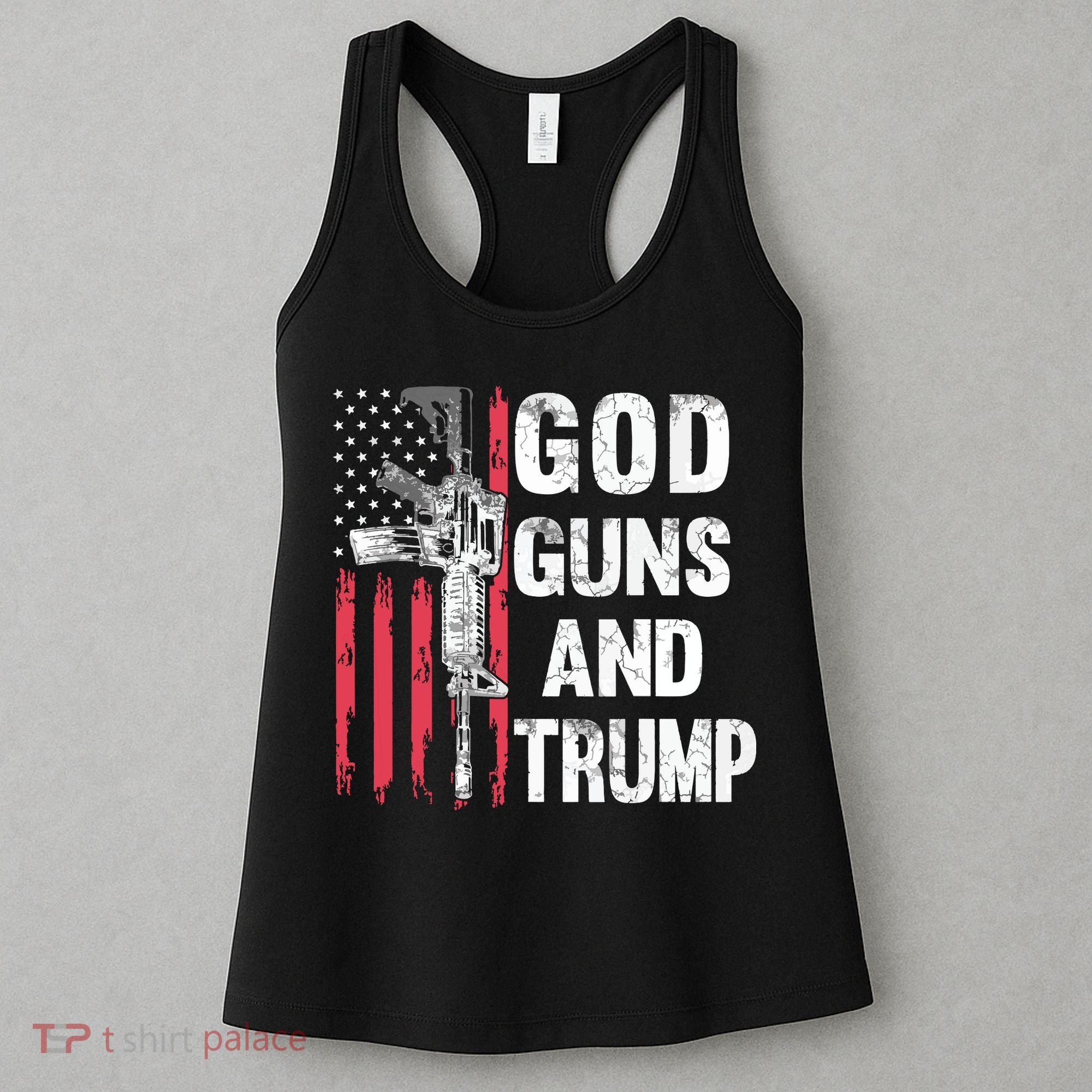 God Guns And Trump 2nd Amendment Flag Ar15 American Flag Women's Tank Top