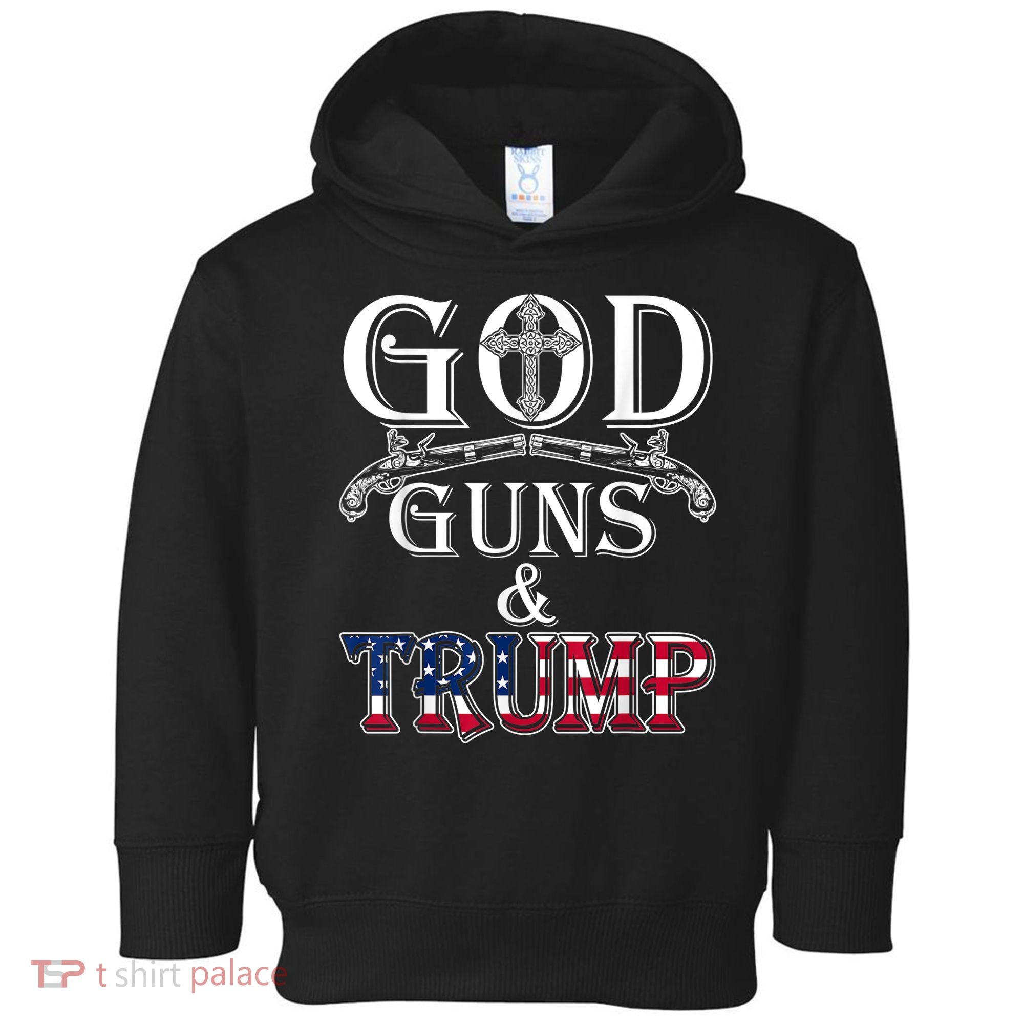 God Guns And Trump Shirt 2nd Amendment Toddler Hoodie