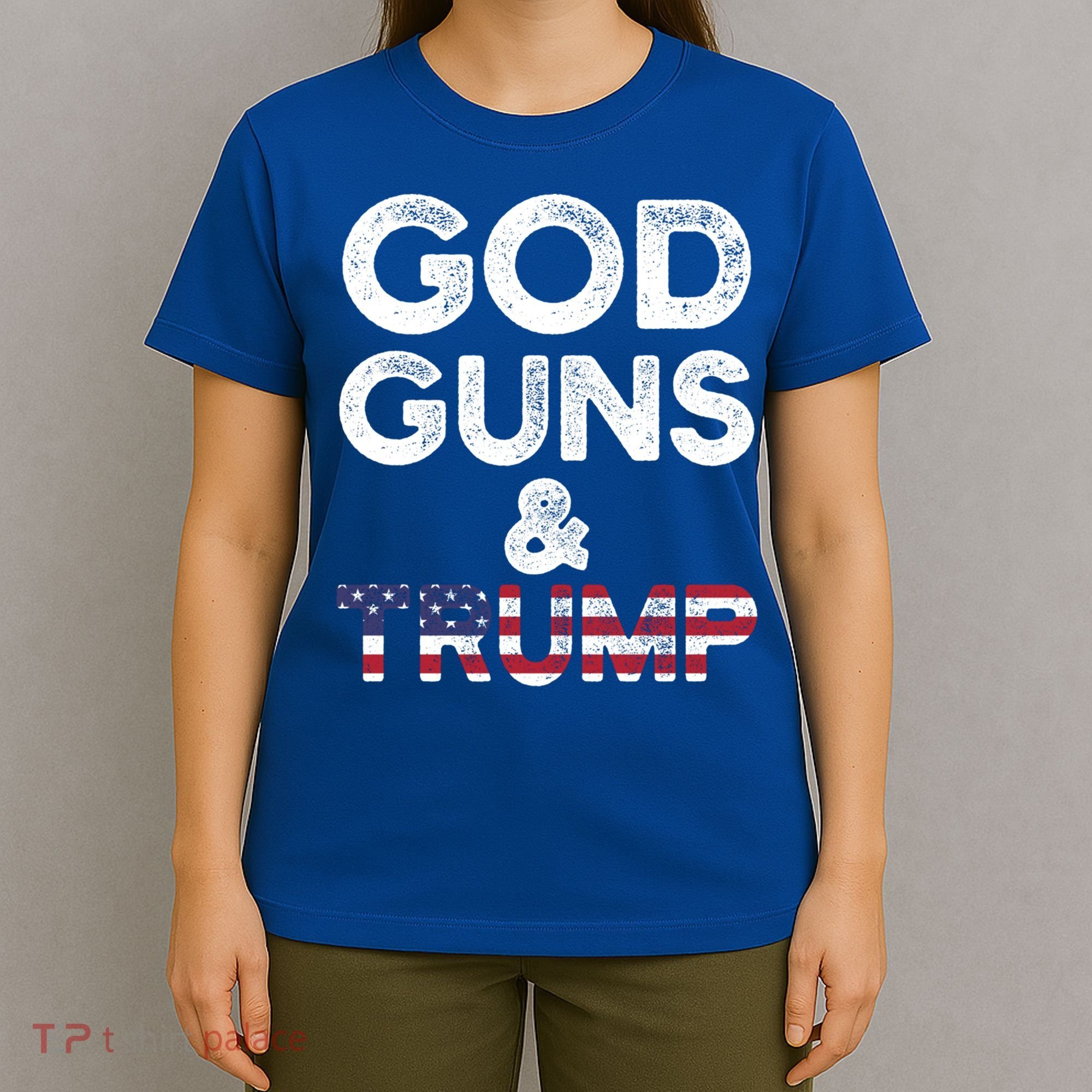 God Guns And Trump Cute Gift 2nd Amendment Pro Gun Meaningful Gift T-Shirt