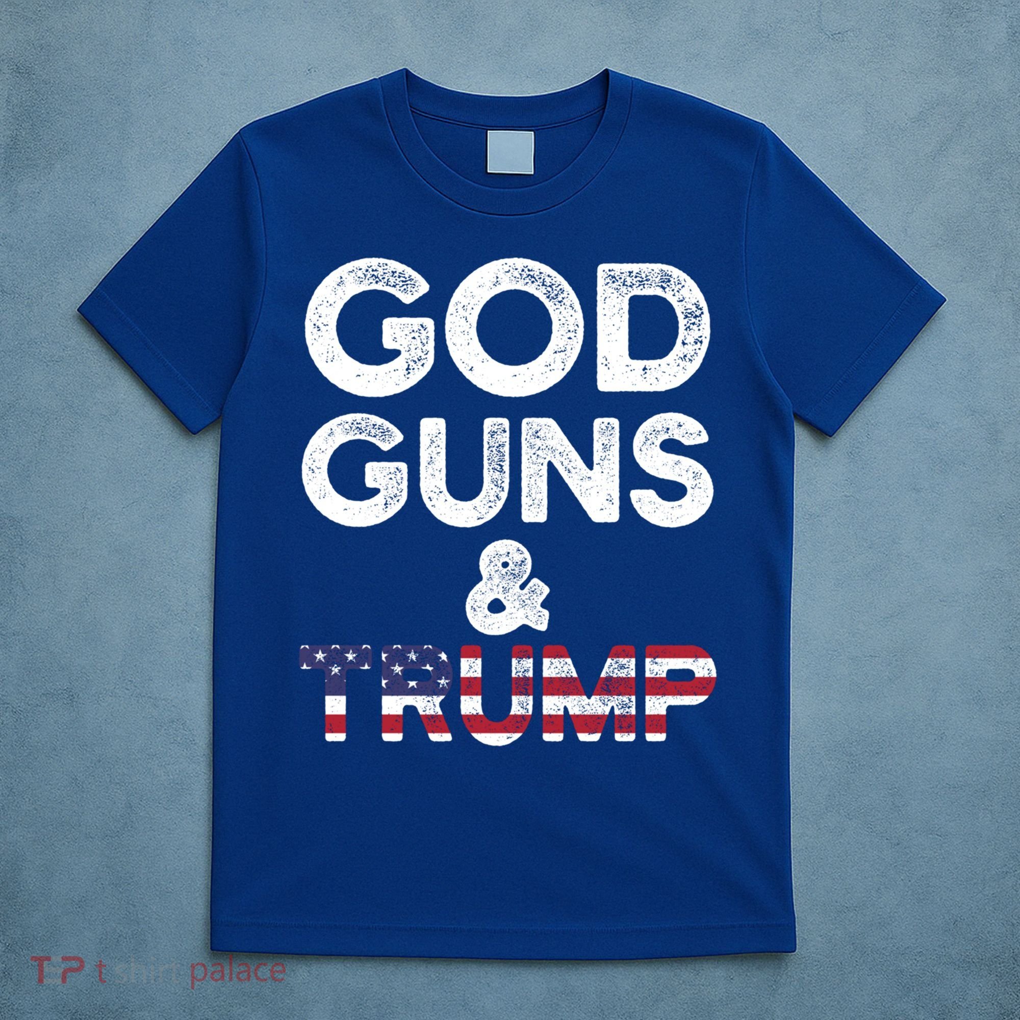 God Guns And Trump Cute Gift 2nd Amendment Pro Gun Meaningful Gift T-Shirt