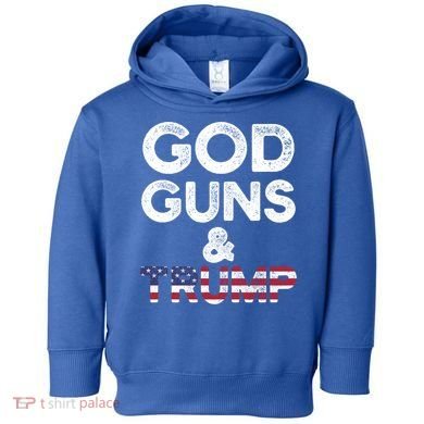 God Guns And Trump Cute Gift 2nd Amendment Pro Gun Meaningful Gift Toddler Hoodie
