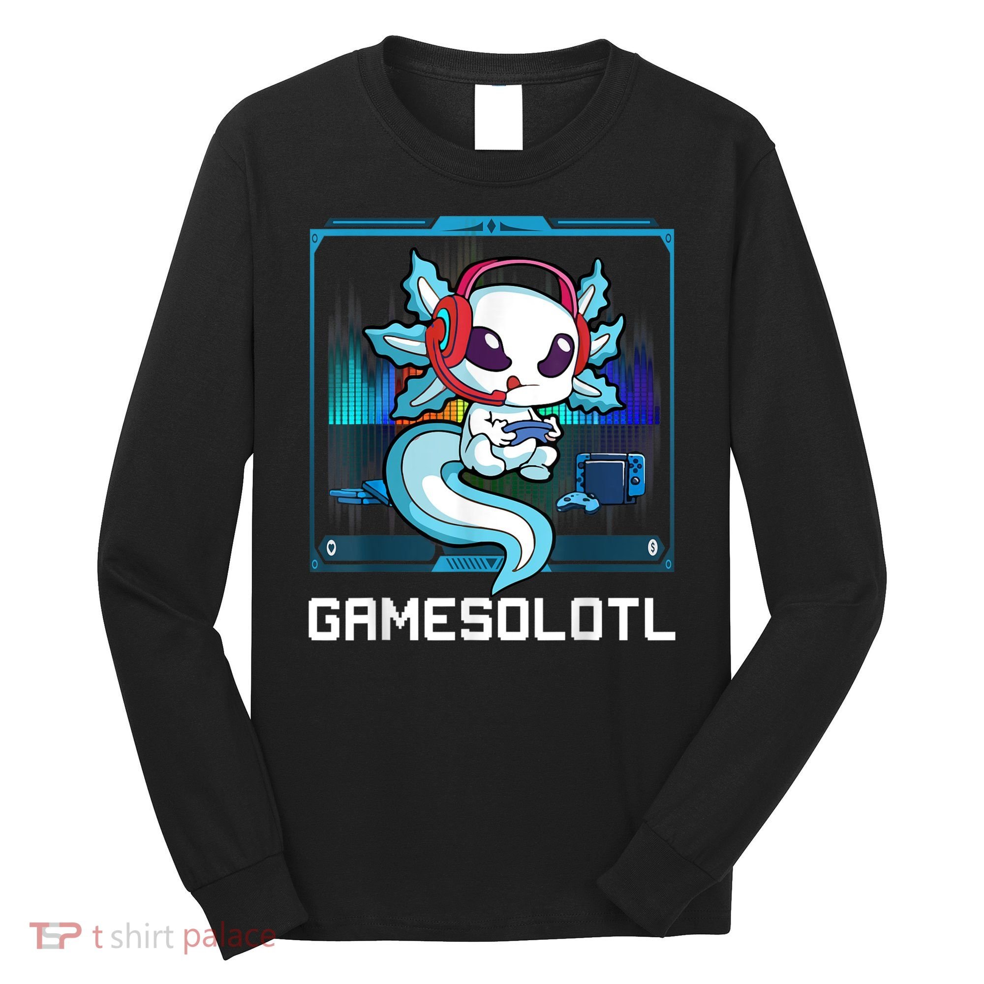 Gamesolotl Gamer Axolotl Playing Video Games Boys Girls Long Sleeve Shirt