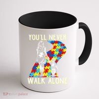 Great Gift Autism Mom You Will Never Walk-Alone Support Autism Son  Coffee Mug thumb 1