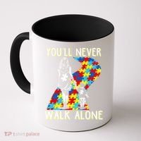 Great Gift Autism Mom You Will Never Walk-Alone Support Autism Son  Coffee Mug thumb 0