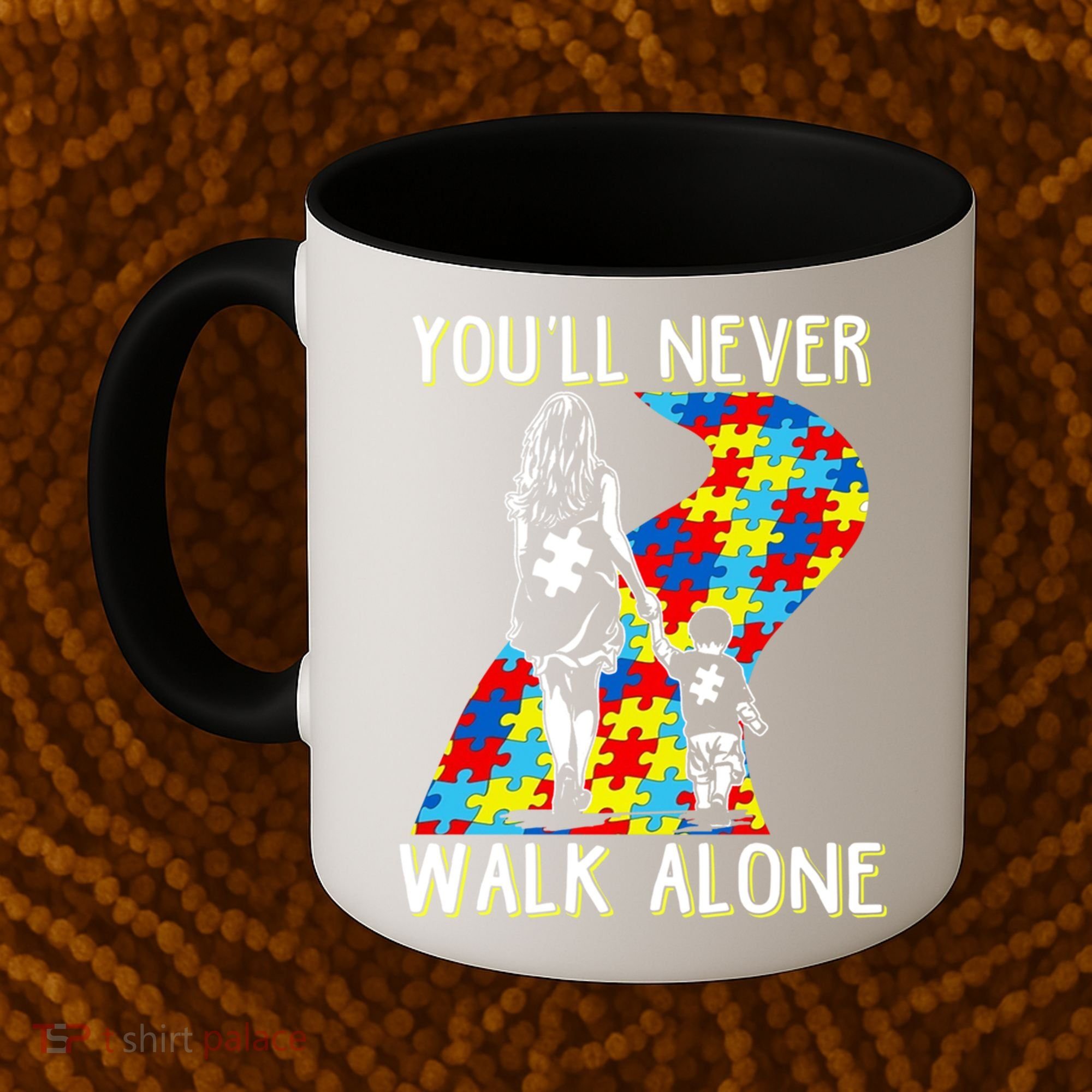 Great Gift Autism Mom You Will Never Walk-Alone Support Autism Son  Coffee Mug