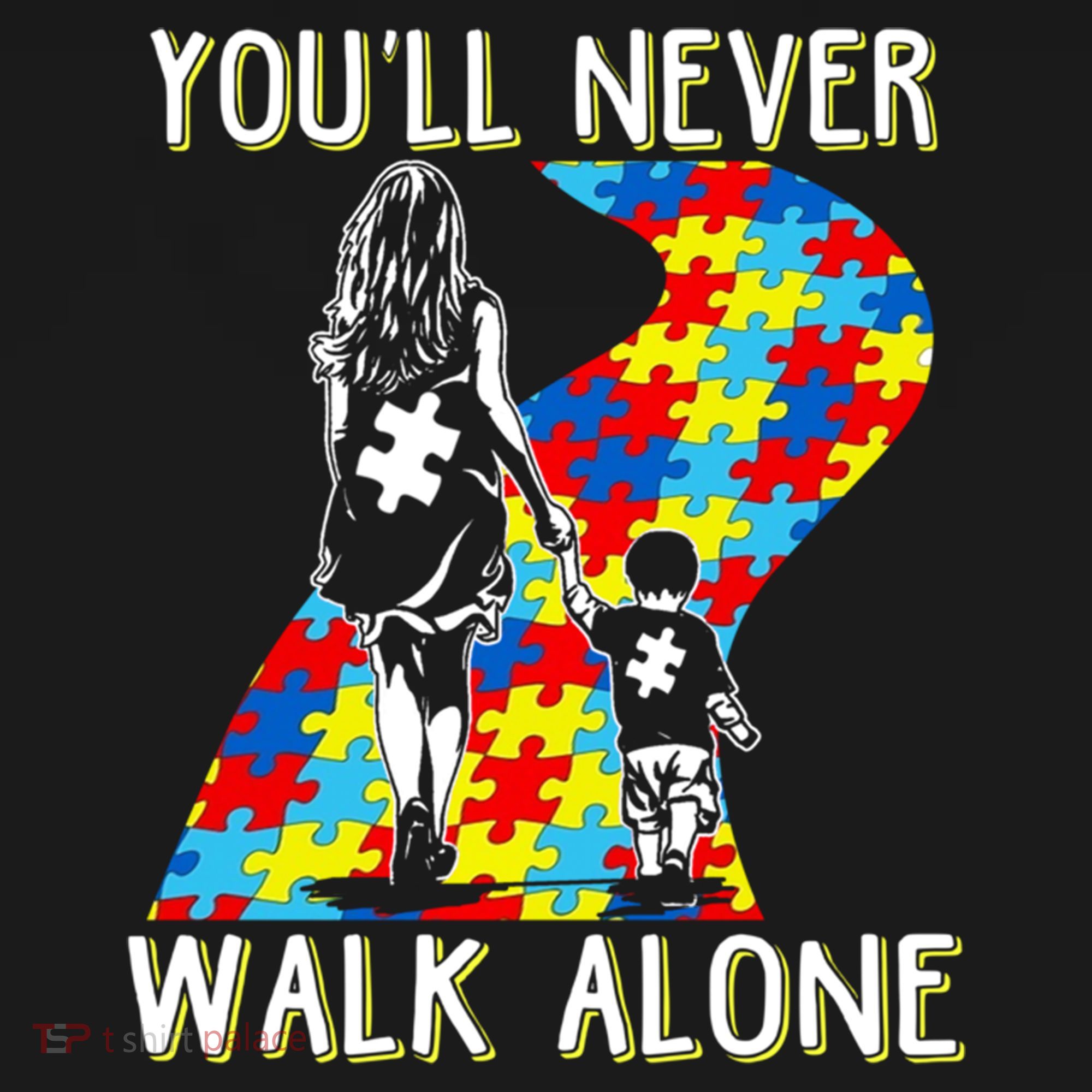 Great Gift Autism Mom You Will Never Walk-Alone Support Autism Son  Pajama Set