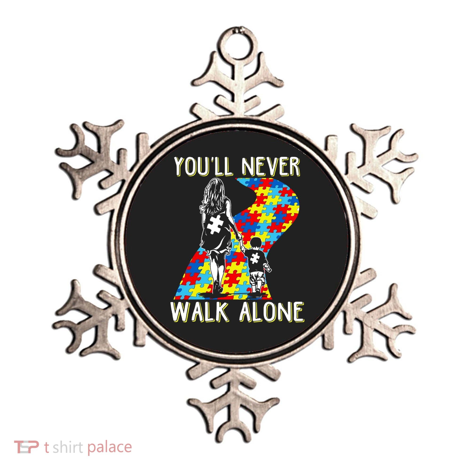 Great Gift Autism Mom You Will Never Walk-Alone Support Autism Son  Ornament