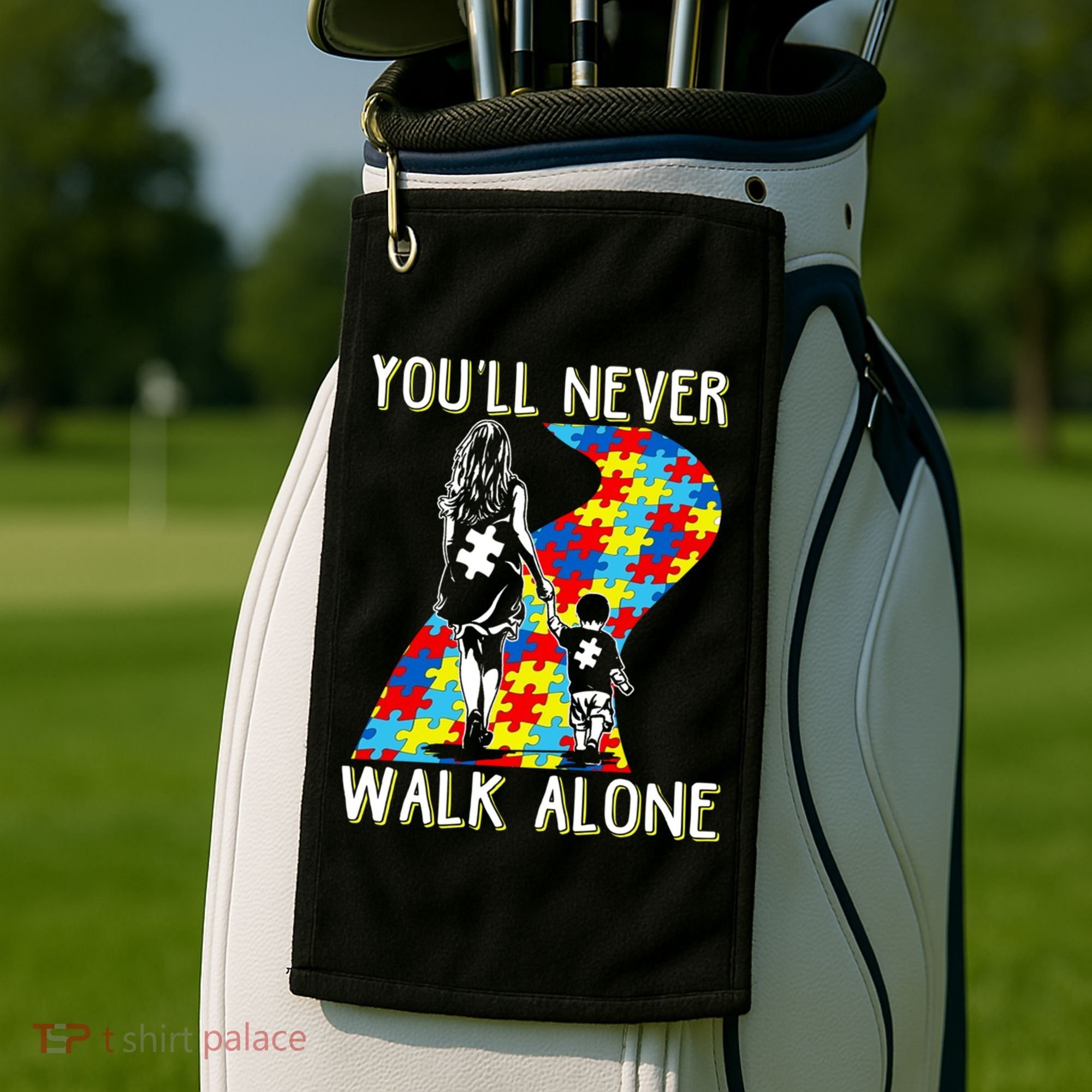 Great Gift Autism Mom You Will Never Walk-Alone Support Autism Son  Golf Towel
