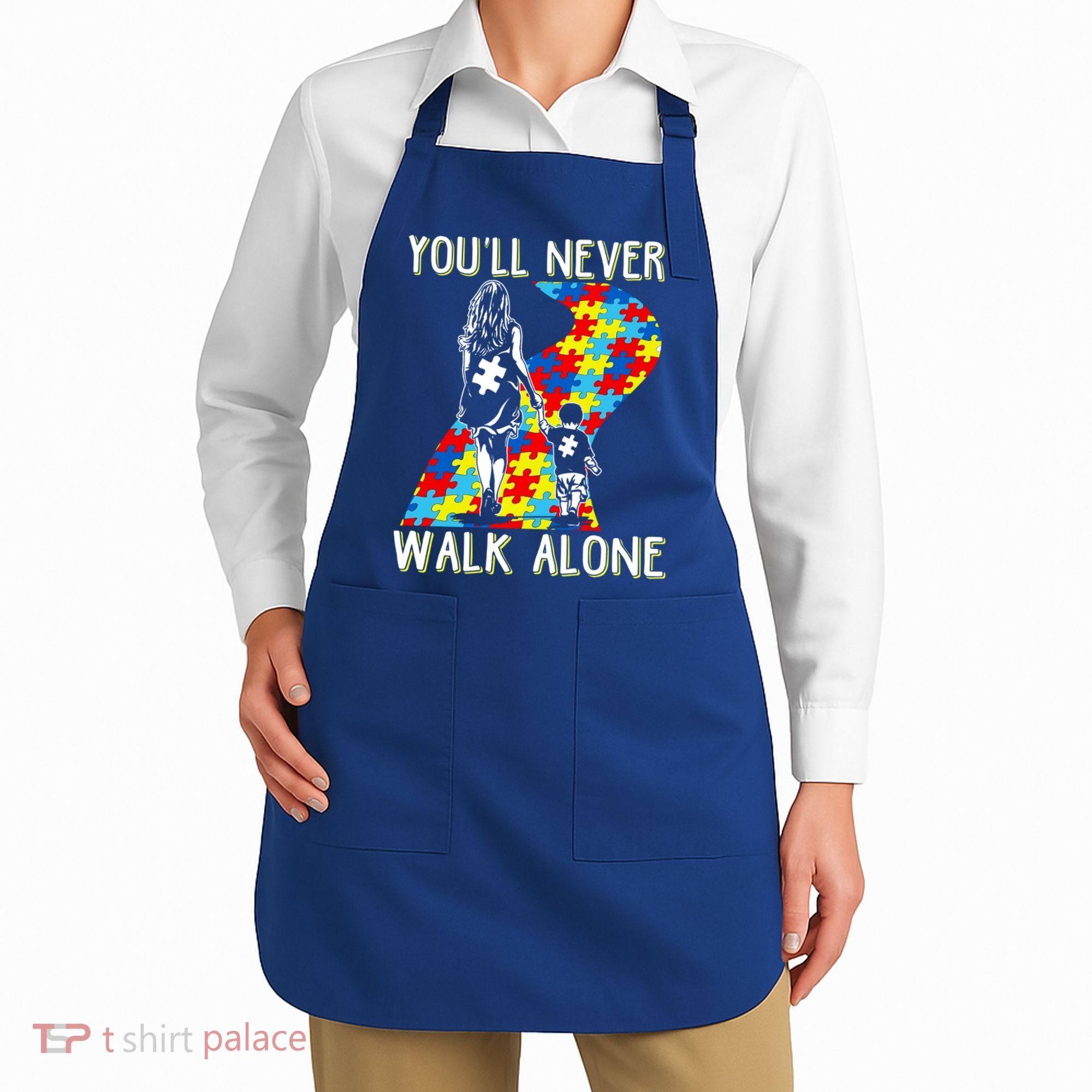 Great Gift Autism Mom You Will Never Walk-Alone Support Autism Son  Apron