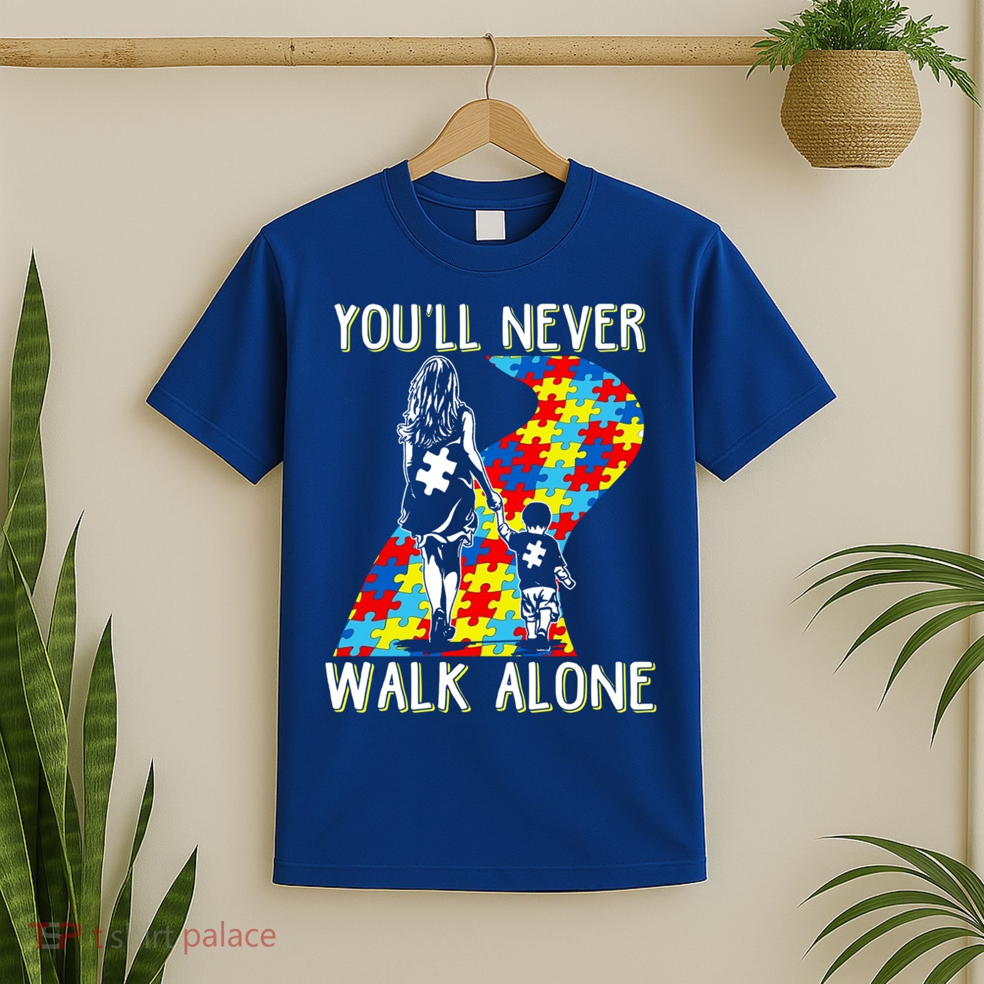 Great Gift Autism Mom You Will Never Walk-Alone Support Autism Son  T-Shirt