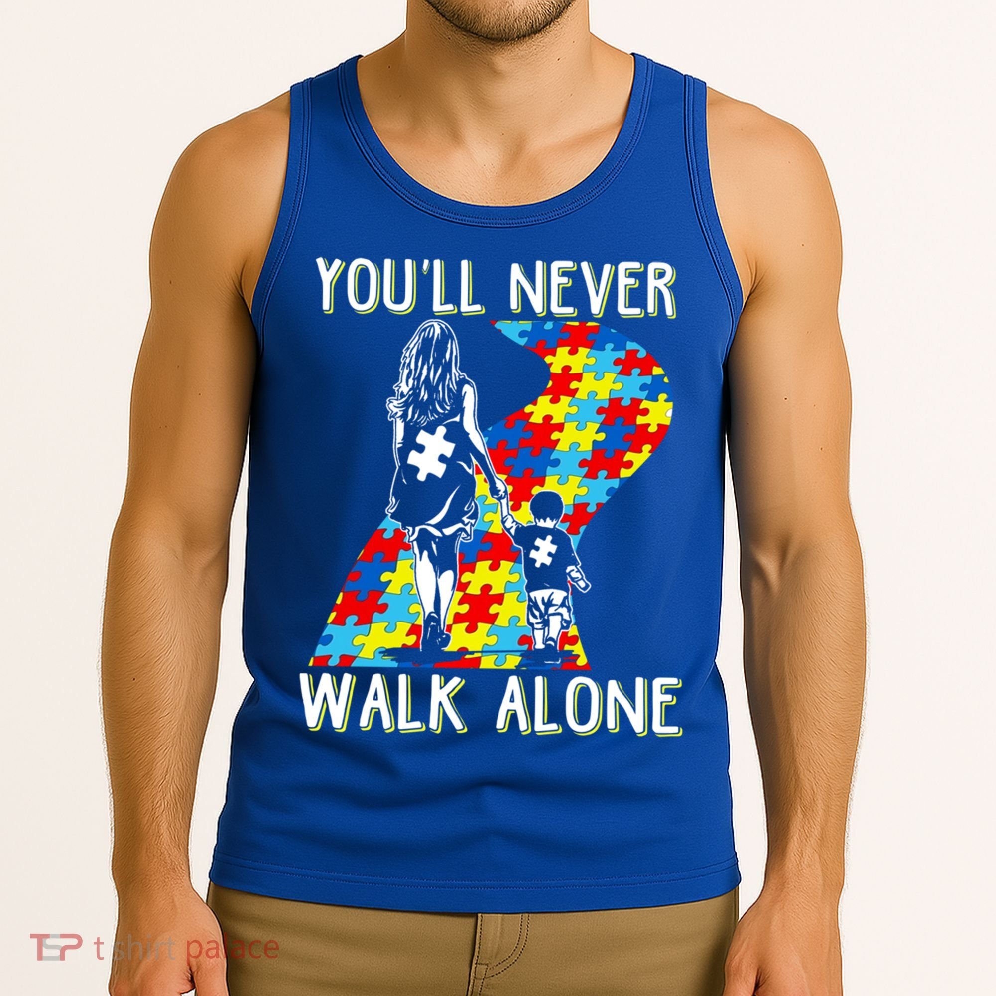 Great Gift Autism Mom You Will Never Walk-Alone Support Autism Son  Tank Top