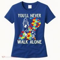 Great Gift Autism Mom You Will Never Walk-Alone Support Autism Son  Women's T-Shirt thumb 0
