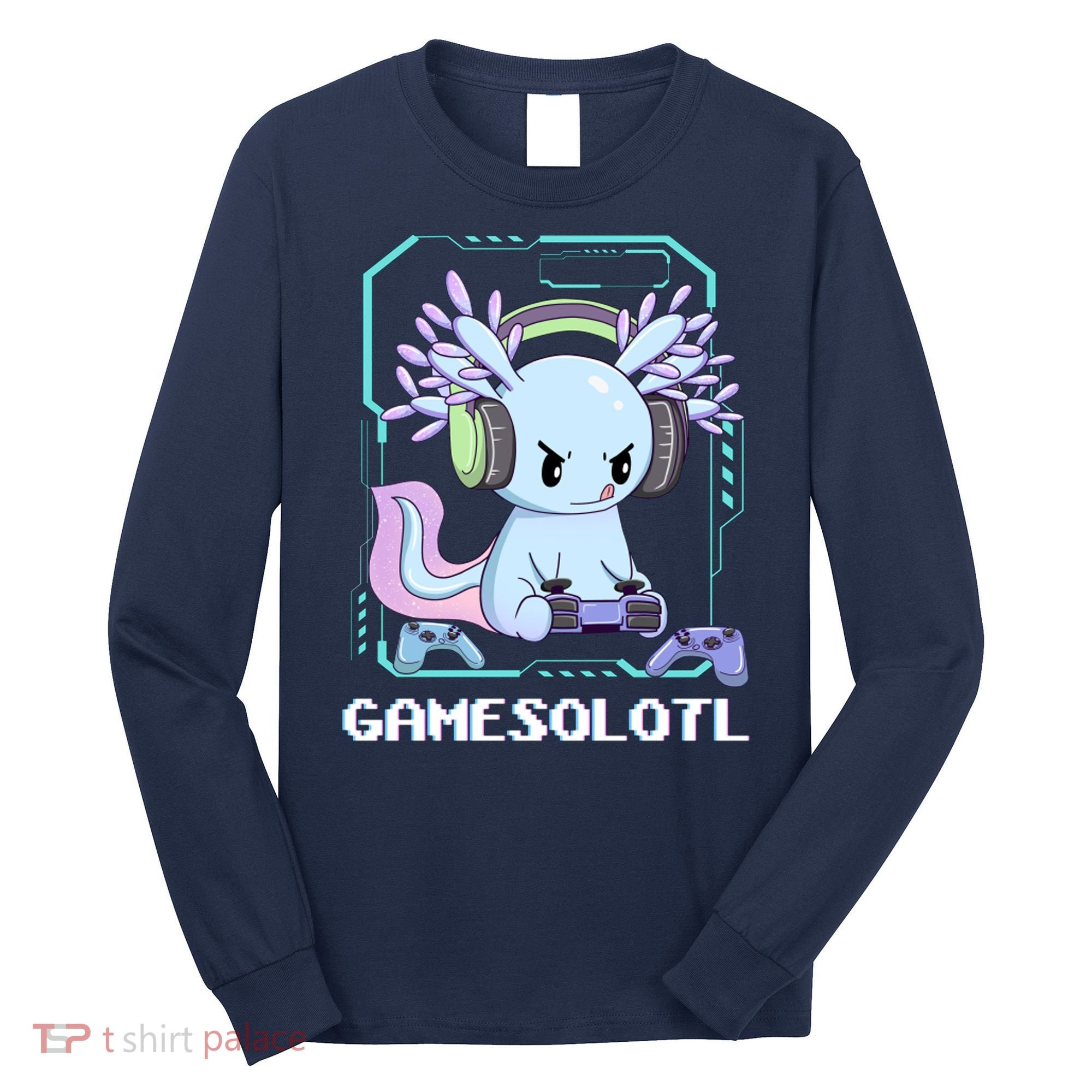Gamesolotl Gamer Axolotl Funny Cute Long Sleeve Shirt