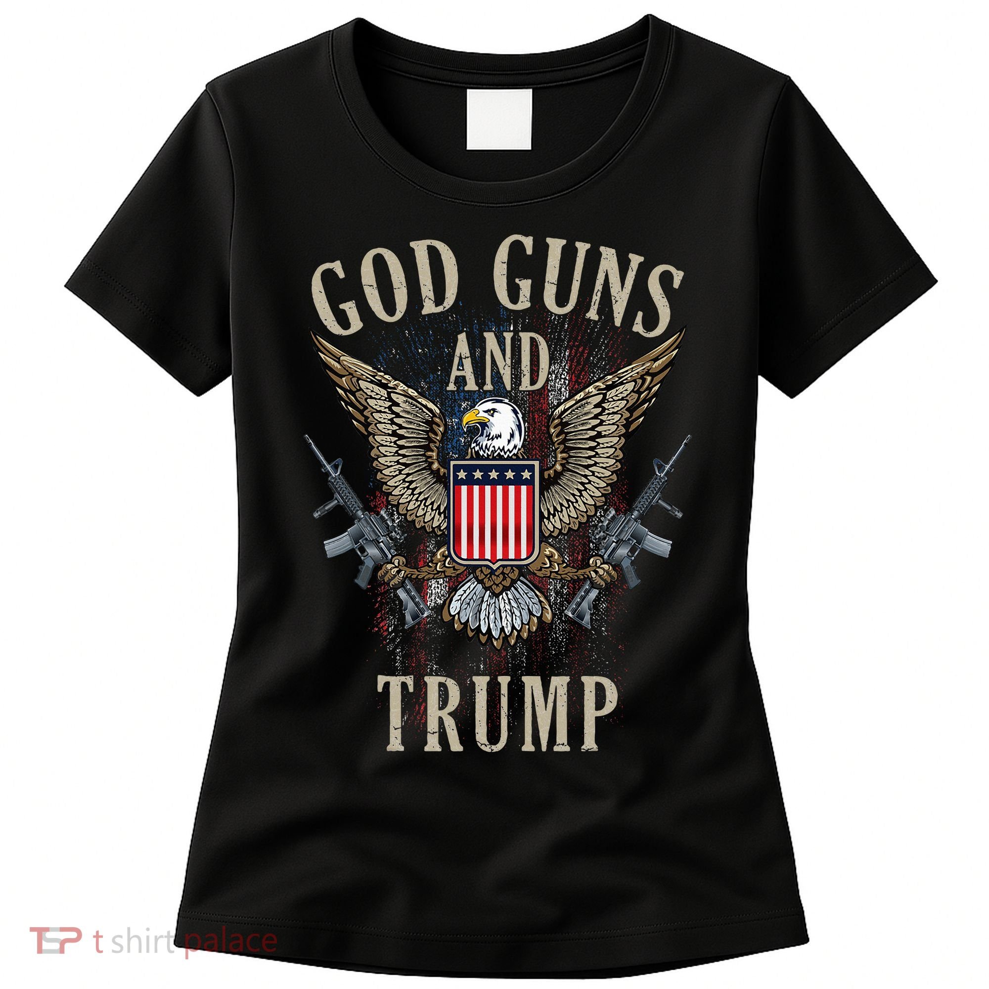 God Guns And Trump 2nd Amendment Flag Ar15 American Flag Women's T-Shirt