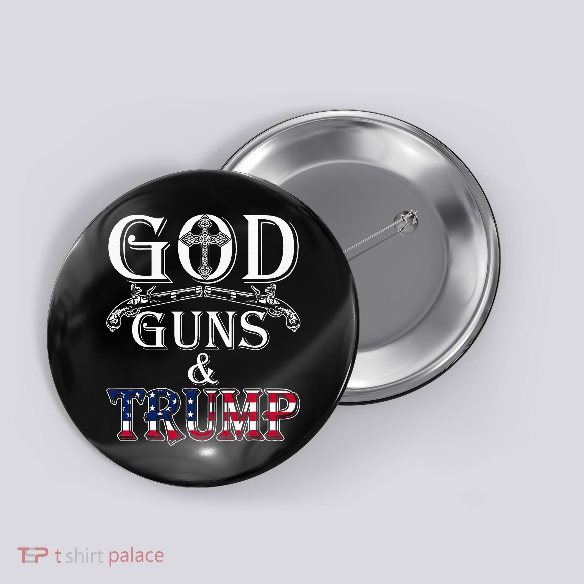 God Guns And Trump 2nd Amendment Trump 45 Button