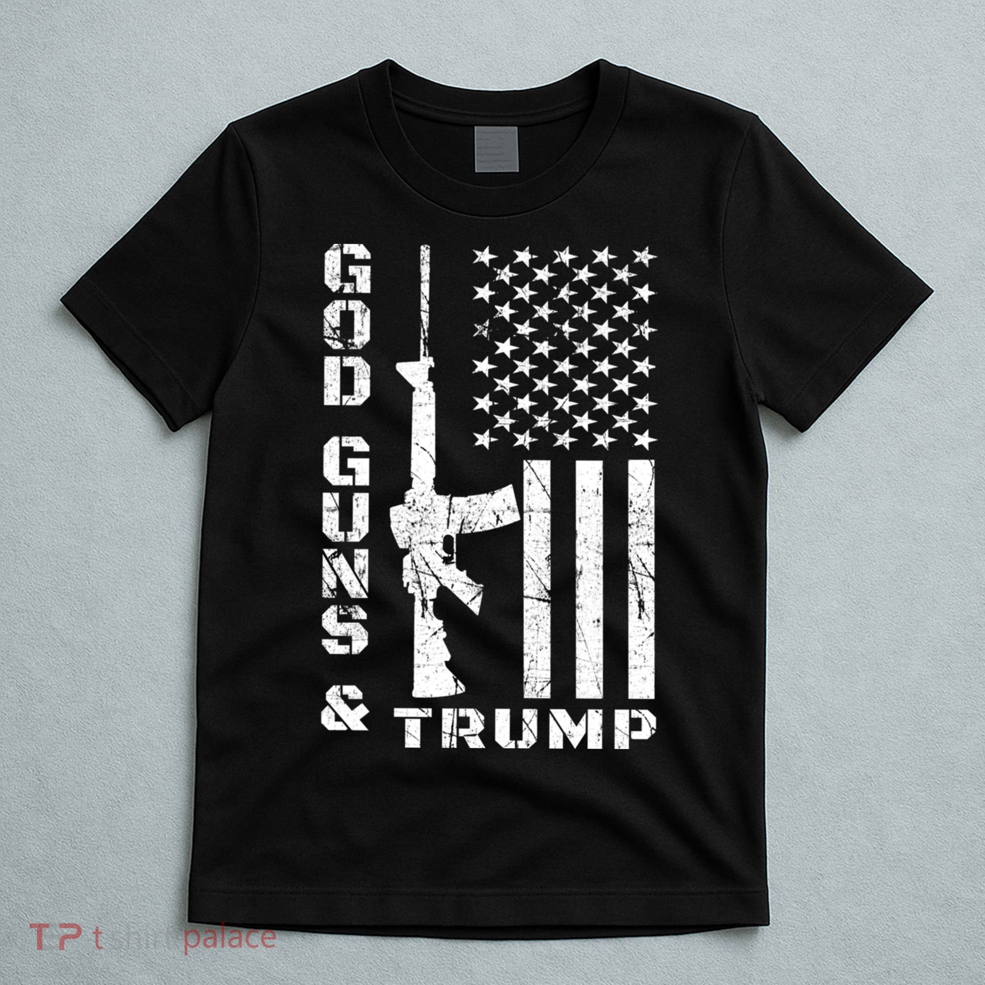 God Guns And Trump Cool Gift 2nd Amendment Flag Ar15 Gift T-Shirt