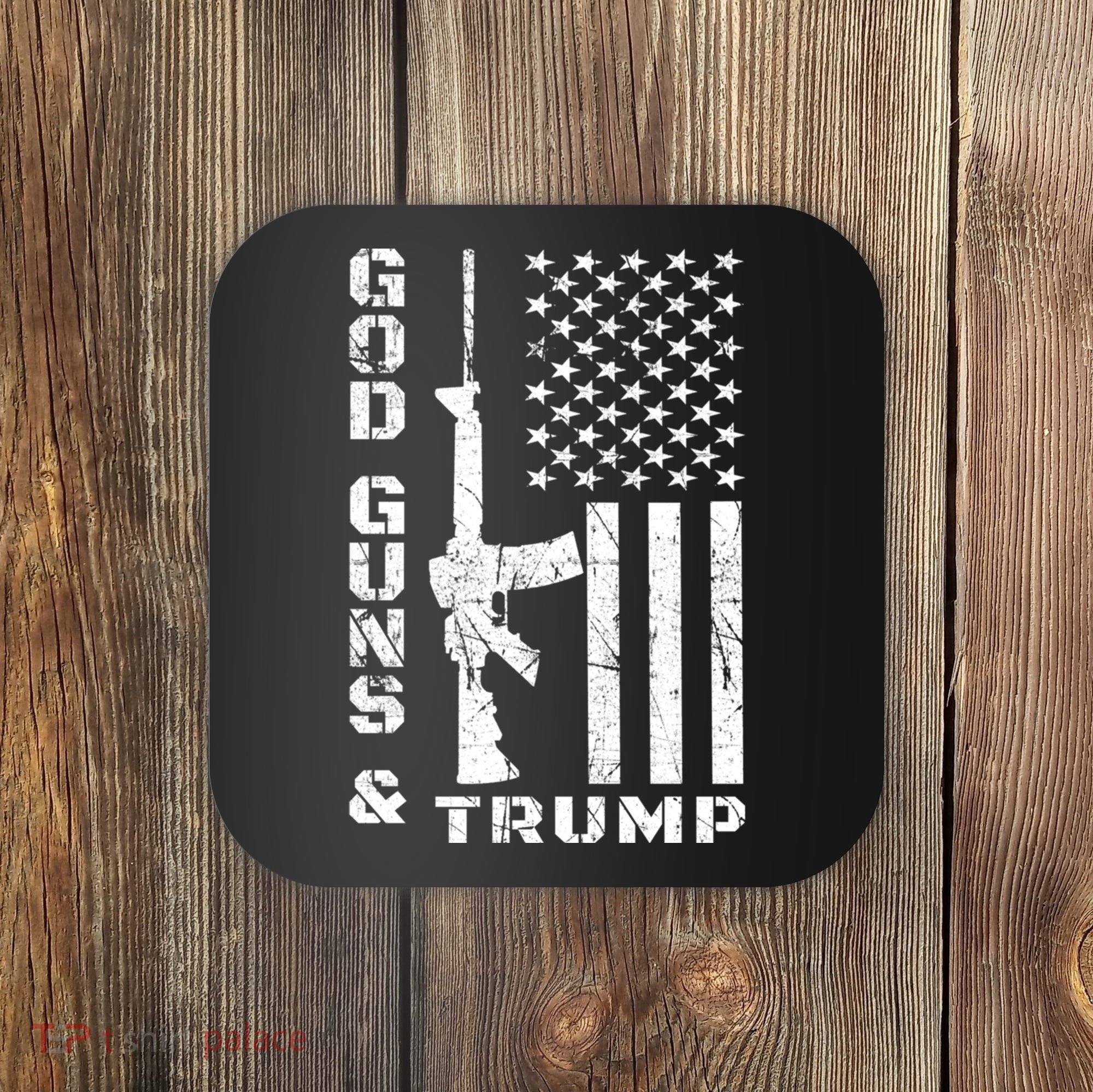 God Guns And Trump Cool Gift 2nd Amendment Flag Ar15 Gift Coaster