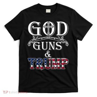 God Guns And Trump 2nd Amendment T-Shirt