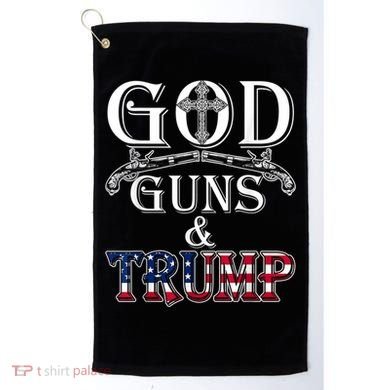 God Guns And Trump 2nd Amendment Golf Towel