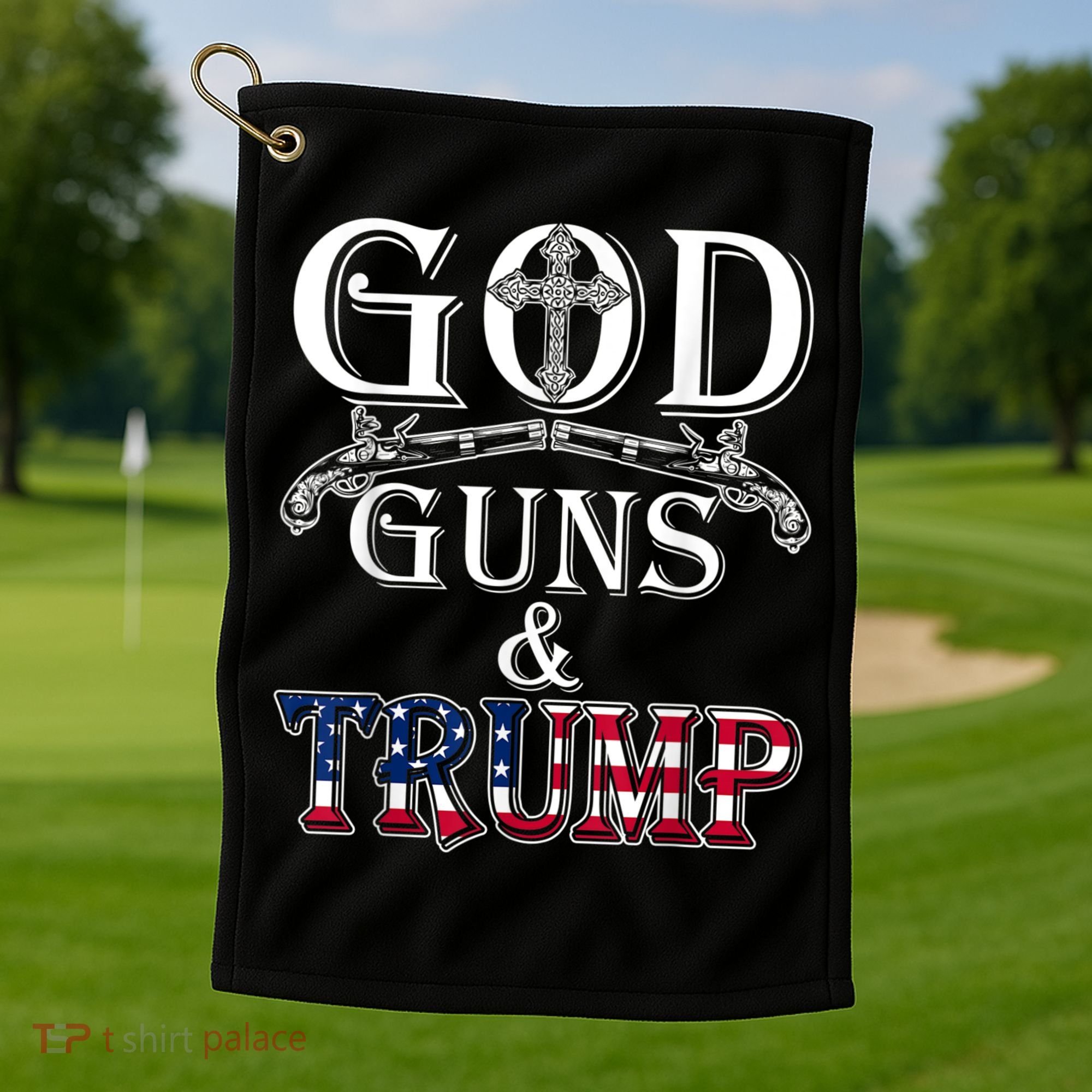 God Guns And Trump 2nd Amendment Golf Towel