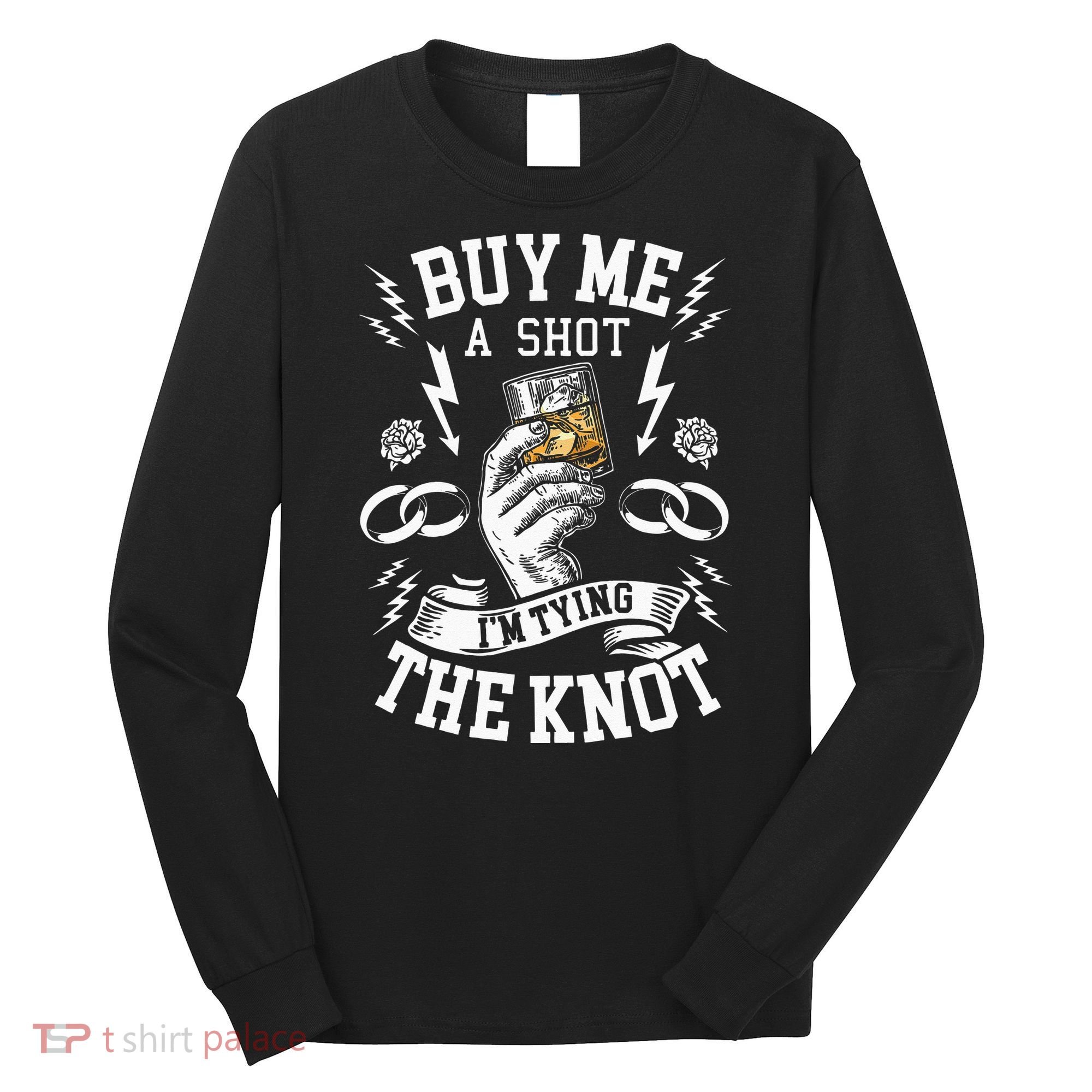 Groom Groomsmen Bachelor Party Funny Shot Drinking Long Sleeve Shirt